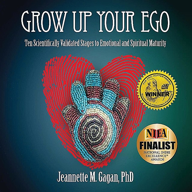 Grow Up Your Ego, Jeannette M. Gagan