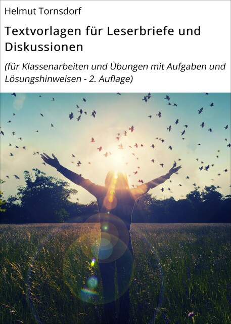 Textvorlagen für Leserbriefe und Diskussionen, Helmut Tornsdorf