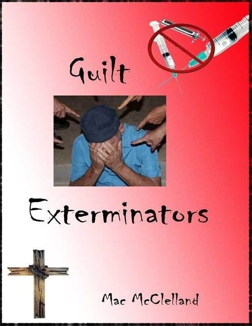 Guilt Exterminators, Mac McClelland