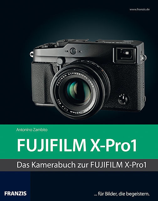 Kamerabuch Fujifilm X-Pro1, Antonino Zambito