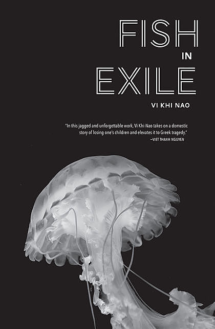 Fish in Exile, Vi Khi Nao