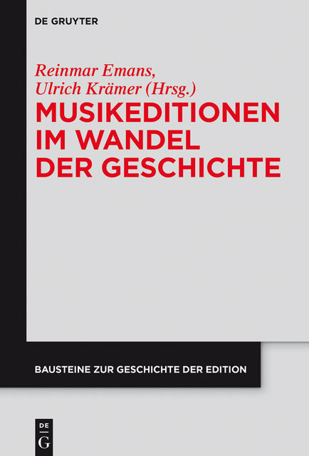 Musikeditionen im Wandel der Geschichte, Reinmar Emans, Ulrich Krämer