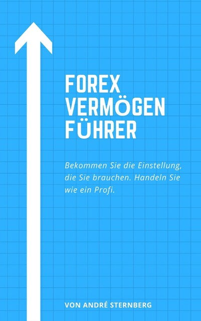 Forex Vermögen Führer, André Sternberg