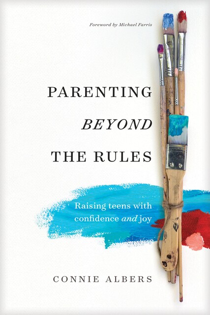 Parenting beyond the Rules, Connie Albers
