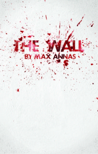 The Wall, Max Annas