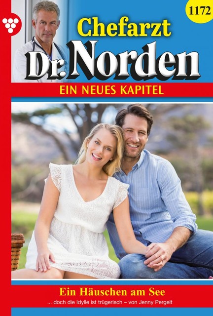 Chefarzt Dr. Norden 1172 – Arztroman, Jenny Pergelt