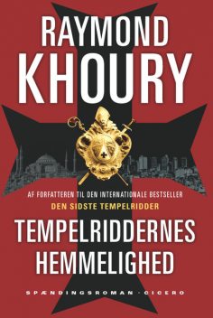 Tempelriddernes hemmelighed, Raymond Khoury
