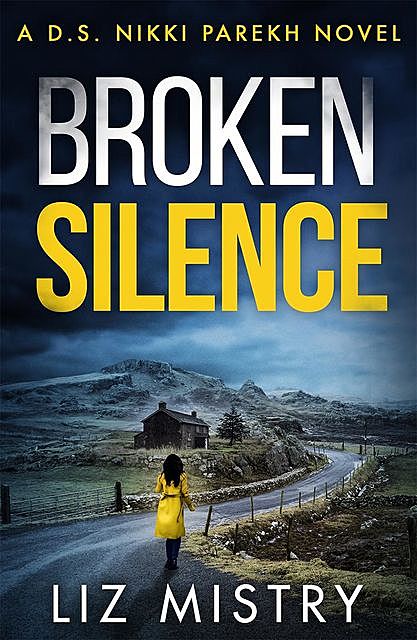 Broken Silence, Liz Mistry