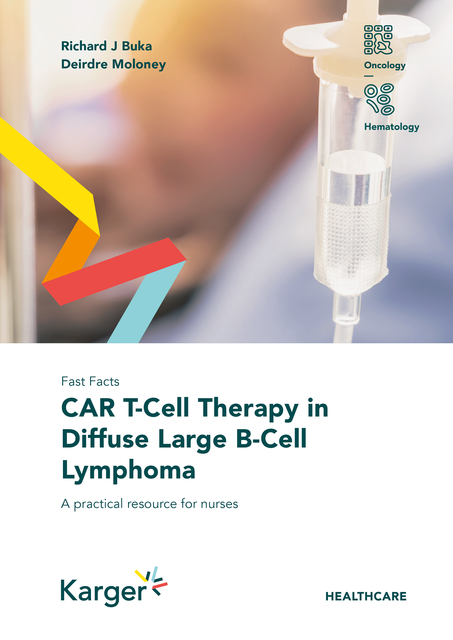 Fast Facts: CAR T-Cell Therapy in Diffuse Large B-Cell Lymphoma, R.J. Buka, D. Moloney
