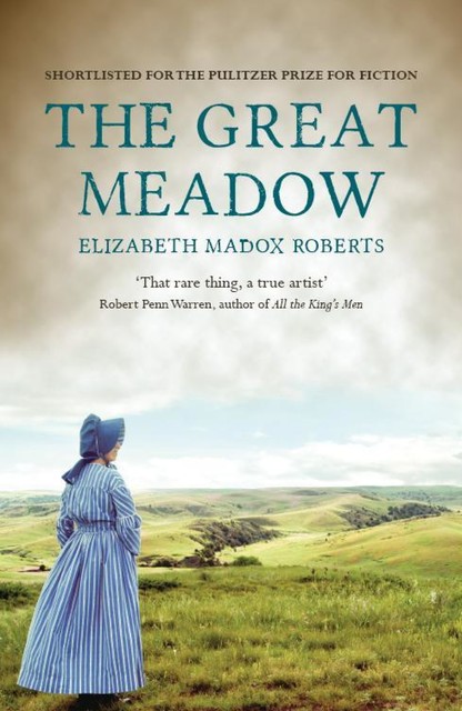 The Great Meadow, Elizabeth Madox Roberts, Michael Wynne