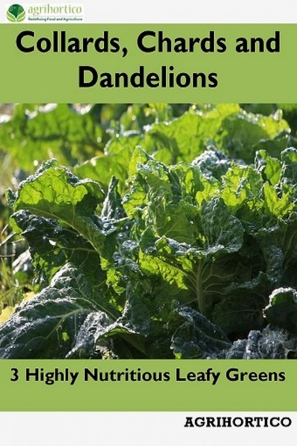 Collards, Chards and Dandelions, Agrihortico CPL