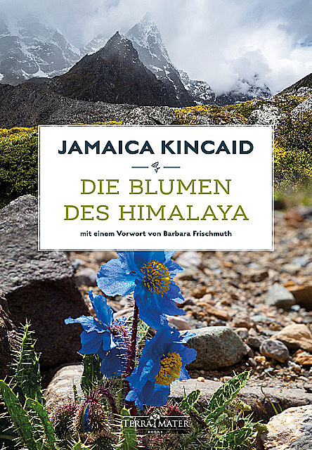 Die Blumen des Himalaya, Jamaica Kincaid