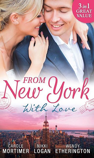 From New York With Love, Carole Mortimer, Nikki Logan, Wendy Etherington