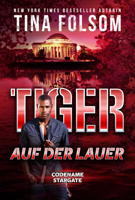 Tiger – Auf der Lauer, Tina Folsom