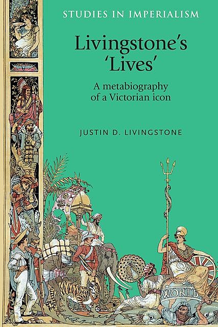 Livingstone's 'lives, Justin Livingstone