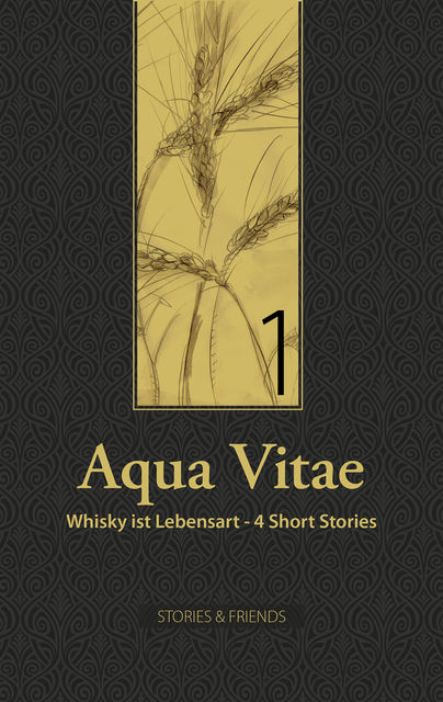 Aqua Vitae 1 - Whisky ist Lebensart, Bernd Kühn, Markus Niebios, Peter Wobbe, Reinhart Hummel