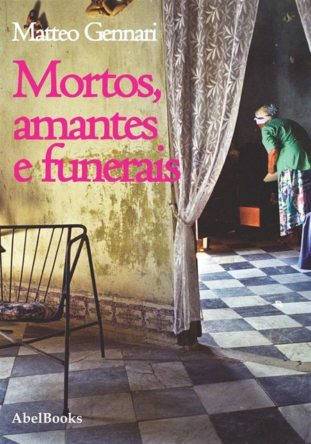 Mortos, amantes e funerais, Matteo Gennari