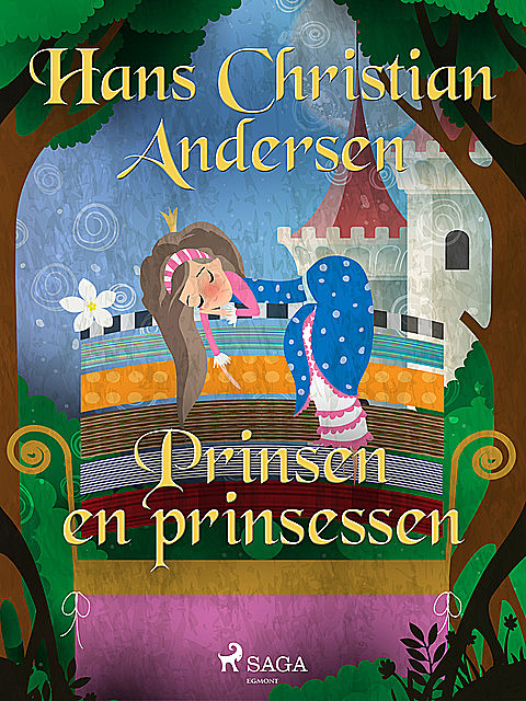 Prinsen en prinsessen, Hans Christian Andersen