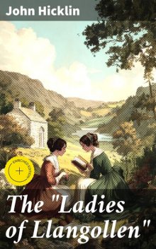 The “Ladies of Llangollen”, John Hicklin