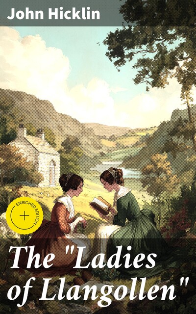 The “Ladies of Llangollen”, John Hicklin