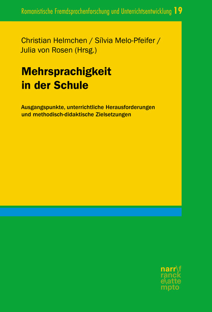 Mehrsprachigkeit in der Schule, Christian Helmchen, Julia von Rosen, Sílvia Melo-Pfeifer
