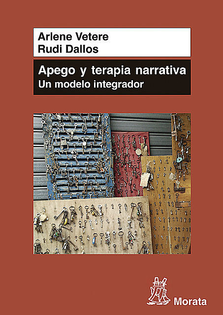Apego y Terapia Narrativa: un modelo integrador, Arlene Vetere, Rudi Dallos