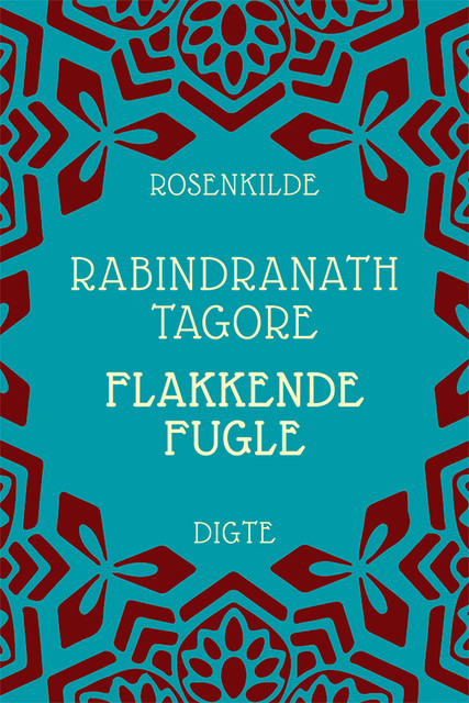 Flakkende fugle, Rabindranath Tagore