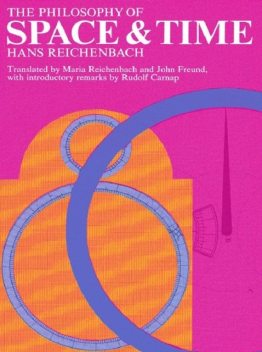 The Philosophy of Space and Time, Hans Reichenbach