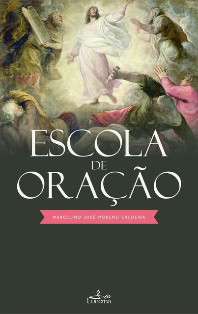 Escola de Oração, Marcelino Caldeira