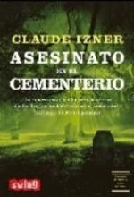 Asesinato En El Cementerio, Claude Izner