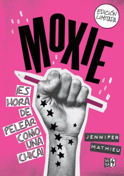 Moxie, Jennifer Mathieu