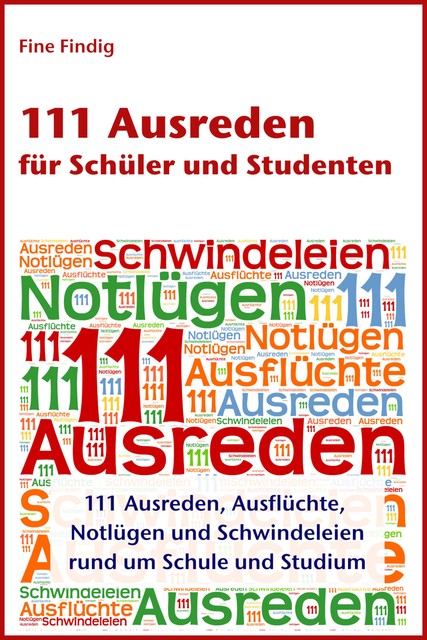 111 Ausreden für Schüler und Studenten, Fine Findig