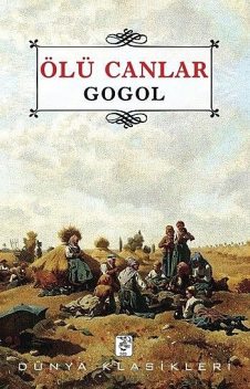 Ölü Canlar, Nikolay Vasilievich Gogol