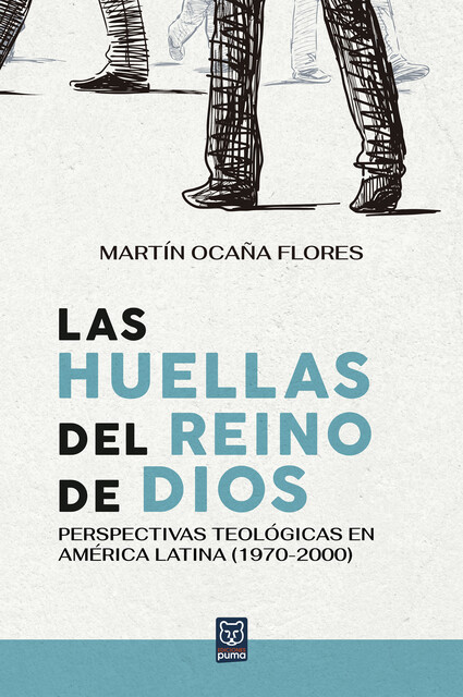 Las huellas del reino de Dios, Martín Ocaña Flores