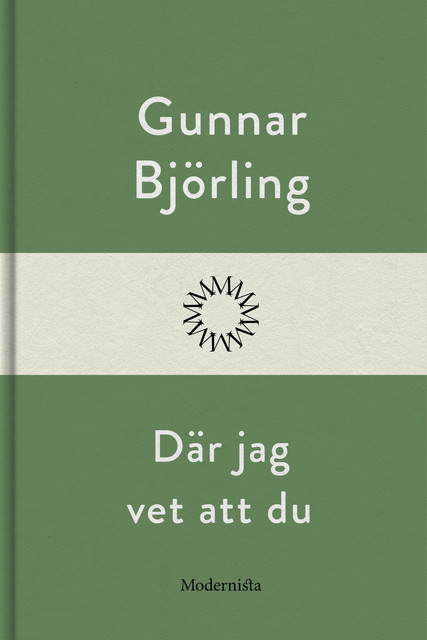 Där jag vet att du, Gunnar Björling