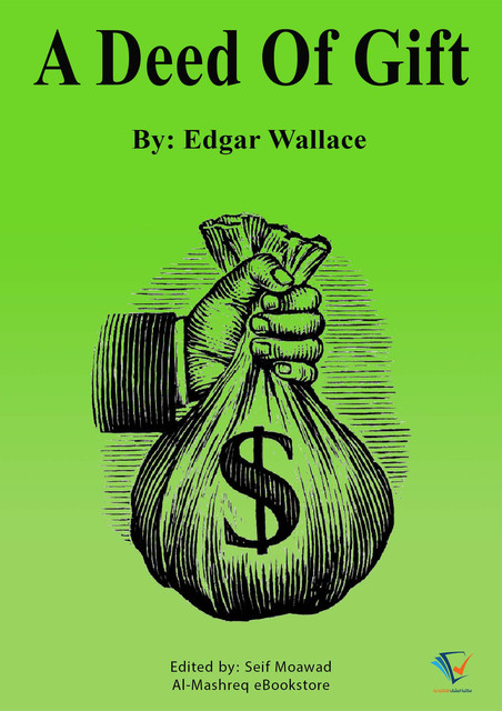 A Deed Of Gift, Edgar Wallace