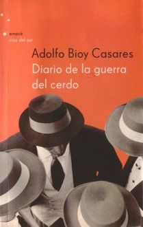 Diario De La Guerra Del Cerdo, Adolfo Bioy Casares