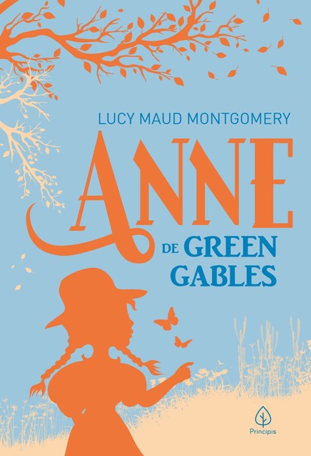 Anne de Green Gables, Lucy Maud Montgomery