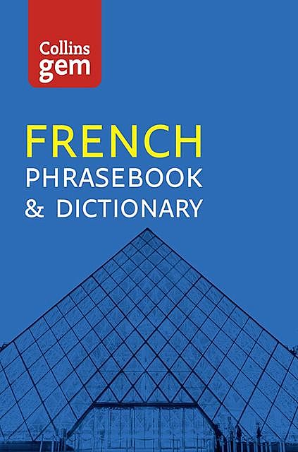Collins French Phrasebook and Dictionary Gem Edition, Collins Dictionaries