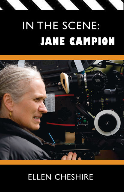In the Scene: Jane Campion, Ellen Cheshire