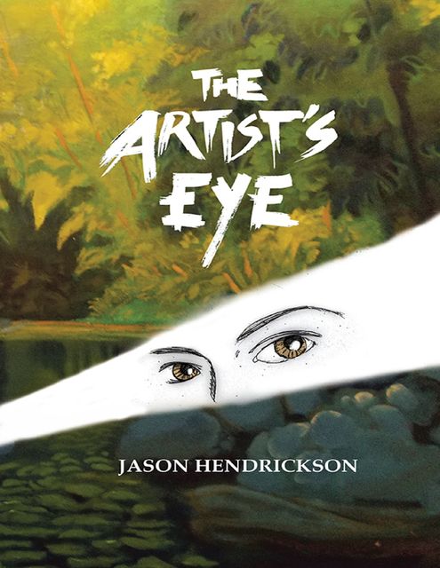 The Artist’s Eye, Jason Hendrickson