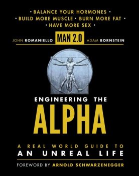 Man 2.0 Engineering the Alpha, John Romaniello