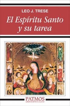 El Espíritu Santo y su tarea, Leo.J. Trese