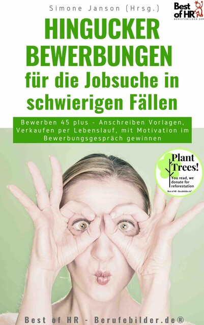 Hingucker-Bewerbungen für die Jobsuche in schwierigen Fällen, Simone Janson