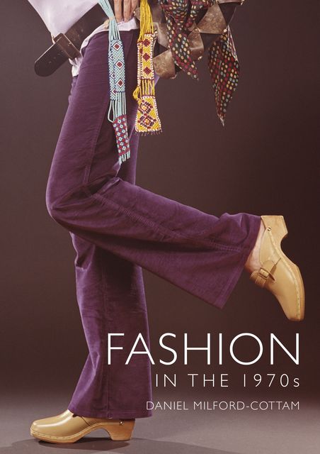 Fashion in the 1970s, Daniel Milford-Cottam