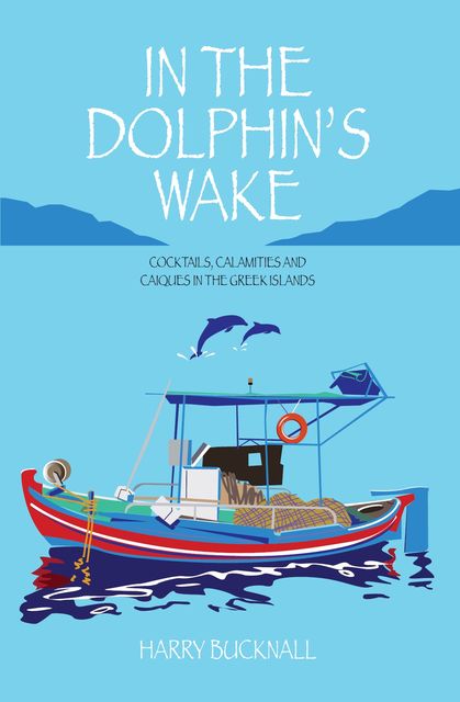 In The Dolphin's Wake, Harry Bucknall