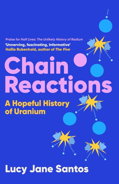 Chain Reactions, Lucy Jane Santos