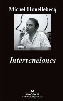 Intervenciones, Michel Houellebecq