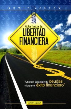 Ruta hacia la libertad financiera, Edwin Castro