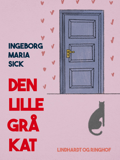 Den lille grå kat, Ingeborg Maria Sick